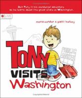 Tony Visits Washington 1598868993 Book Cover