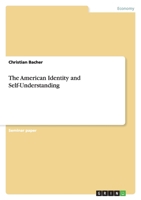 The American Identity and Self-Understanding 3638760731 Book Cover
