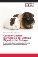 Caracterización Morfológica del Sistema Digestivo del Cobayo 6202246111 Book Cover