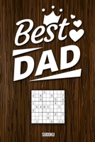 Best Dad - Sudoku: Rätselbuch zum Verschenken für den Papa zum Vatertag oder auch so| 600 Sudoku Rätsel auf 154 Seiten | Mittelschwer | DIN A5 (German Edition) B087S84ZG8 Book Cover