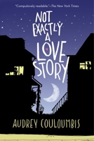 Not Exactly a Love Story 037586606X Book Cover