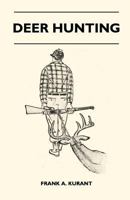 Deer Hunting 144650705X Book Cover