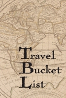 Travel Bucket List: Couples Travel Bucket List 1088770061 Book Cover