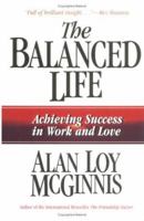 The Balanced Life: Achieving Success in Work & Love 0806635703 Book Cover
