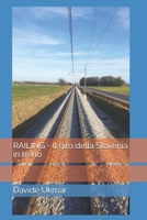RAILING - Il giro della Slovenia in treno (Italian Edition) B0DY842HW8 Book Cover