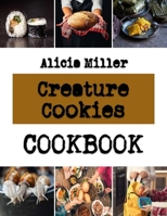 Creature Cookies: Must-try caramel coconut cookie Recipes B0BL9X4QLN Book Cover