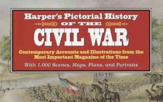 Harper's Pictorial History of the Civil War 1015174574 Book Cover