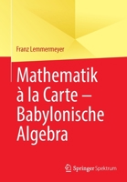 Mathematik à la Carte – Babylonische Algebra 3662662868 Book Cover