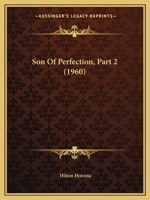 Son Of Perfection, Part 2 1639234772 Book Cover