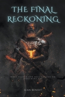 The Final Reckoning: When Heaven and Hell Collide on Judgement Day B0C4D1F7QM Book Cover