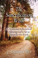 The Sanctification Walk 0998210005 Book Cover