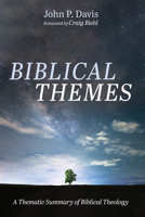 Biblical Themes: A Thematic Summary of Biblical Theology 1666737399 Book Cover