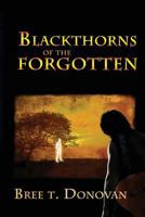 Blackthorns Of The Forgotten 0615592104 Book Cover