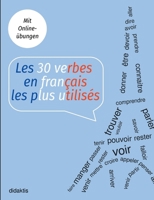 Les 30 verbes en français les plus utilisés (German Edition) 3769314549 Book Cover
