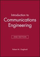 Introduction to Communications Engineering (Wiley Series in Telecommunications and Signal Processing) 0471856444 Book Cover