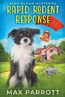 Rapid Rodent Response: A Cozy Animal Mystery B0BXNMR588 Book Cover