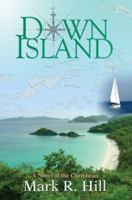 Down Island: A Novel of the Caribbean 0595384021 Book Cover