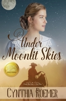 Under Moonlit Skies 164917036X Book Cover