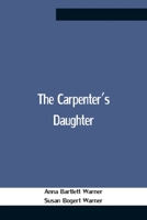 The Carpenter'S Daughter 1517792339 Book Cover