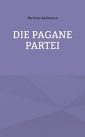 Die Pagane Partei 3752823356 Book Cover