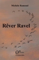 Rêver Ravel B0FTF4ZP6K Book Cover