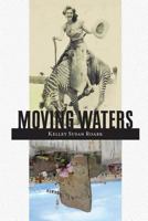 Moving Waters 0989330400 Book Cover