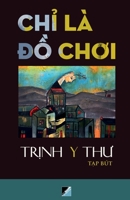 Chi la do choi 1078710309 Book Cover
