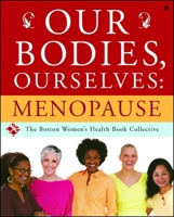 Our Bodies, Ourselves: Menopause 0743274873 Book Cover