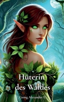 Hüterin des Waldes (German Edition) B0F8Q1F7SV Book Cover
