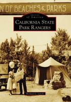 California State Park Rangers (Images of America: California) 0738559938 Book Cover