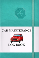 Car Maintenance Log Book: Stay Organized With This Ultimate Automotive Repairs And Maintenance Record Book for Cars, Trucks, Motorcycles and Other Vehicles with Parts List and Mileage 1661614965 Book Cover