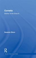 Cornelia, Mother of Gracchi (Women of the Ancient World) 041533148X Book Cover
