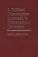 A Political Organization Approach to Transnational Terrorism 0313251053 Book Cover