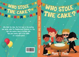 Who Stole the Cake? 1734964103 Book Cover