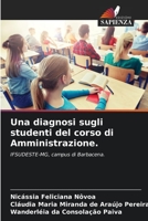 Una diagnosi sugli studenti del corso di Amministrazione. 6206224600 Book Cover