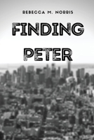 Finding Peter B0BVDJMBP6 Book Cover