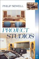 Project Studios: A more professional approach 0240515730 Book Cover