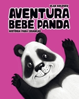 Aventura Bebê Panda: história para crianças B09RG637VL Book Cover