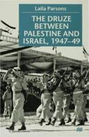 The Druze Between Palestine And Israel, 1947 49 0333710045 Book Cover