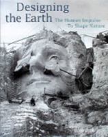 Designing the Earth: The Human Impulse to Shape Nature 0810932245 Book Cover