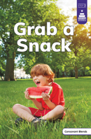 Grab a Snack (Stairway Decodables Nonfiction Step 2) B0DWDGNRL8 Book Cover