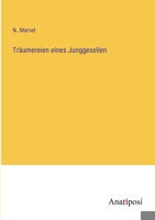 Träumereien eines Junggesellen 3382013088 Book Cover