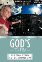 God's Test Pilot 1449735576 Book Cover