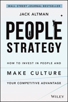 People Strategy: How to Invest in People and Make Culture Your Competitive Advantage 1119717043 Book Cover