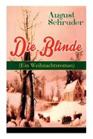 Die Blinde (Ein Weihnachtsroman) - Vollst�ndige Ausgabe 8027319692 Book Cover