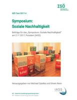 Symposium: Soziale Nachhaltigkeit: Beiträge für das Symposium: Soziale Nachhaltigkeit am 2.11.2017, Potsdam (IASS) 3746032318 Book Cover