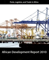African Development Report: Ports, Logistics, and Trade in Africa 0199566054 Book Cover