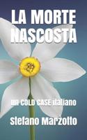 La morte nascosta: un COLD CASE italiano (Maresciallo Rizzi) 1723755540 Book Cover