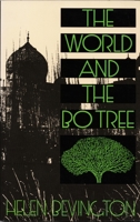 The World and the Bo Tree 0822311658 Book Cover