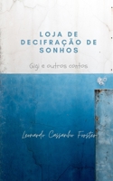 Loja de decifração de sonhos - Gigi e outros contos (Portuguese Edition) B089M1F2CN Book Cover